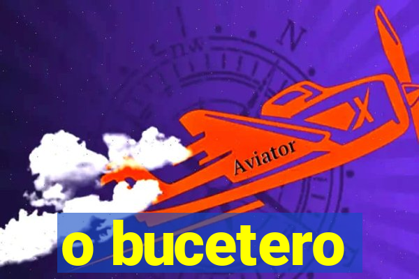 o bucetero